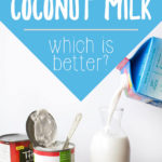 Canned vs. Carton Coconut Milk: Which is better? A breakdown of ingredients and packaging in terms of health and eco-friendliness.