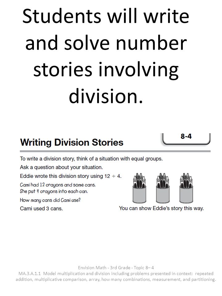 Students will write and solve number stories involving division.