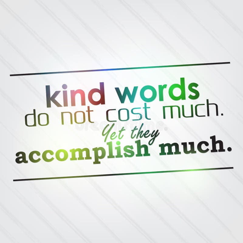 Kind words do not cost much vector illustration