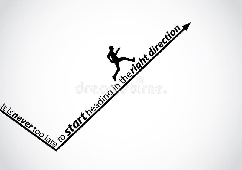 Man running up an arrow in the right direction inspirational quote concept design illustration art royalty free illustration