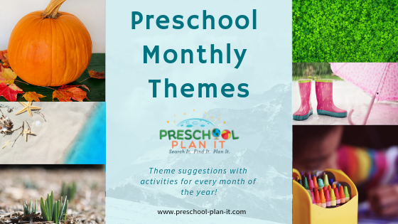 Preschool Monthly Themes
