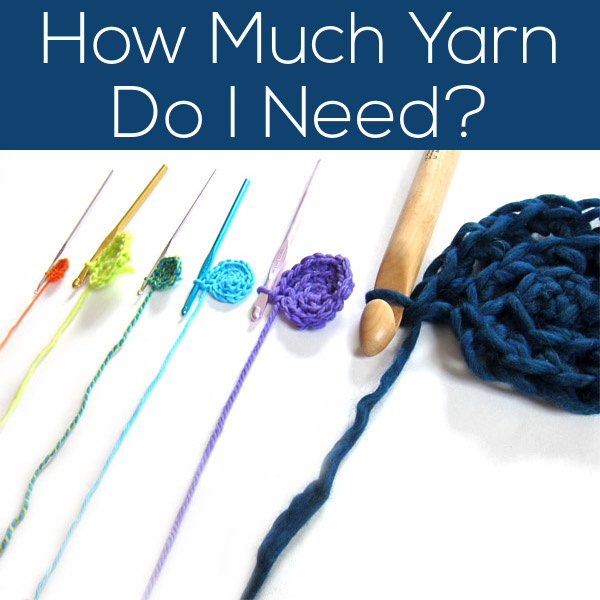 How Much Yarn Do I Need - hoe to calculate it from FreshStitches and Shiny Happy World